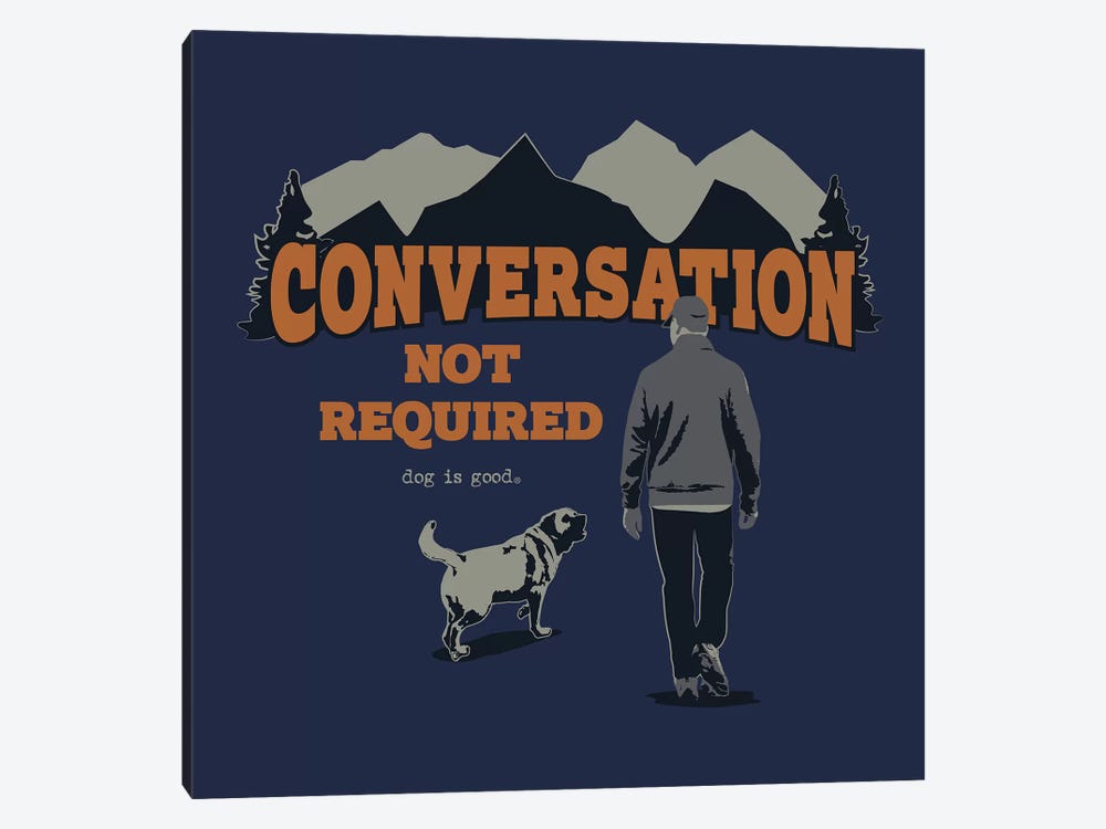 Conversation Not Required Hiking by Dog is Good and Cat is Good 1-piece Canvas Print