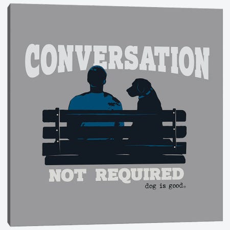 Convo Not Req Bench Canvas Print #DIG117} by Dog is Good and Cat is Good Canvas Art