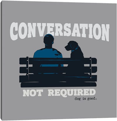 Convo Not Req Bench Canvas Art Print - Dog is Good and Cat is Good