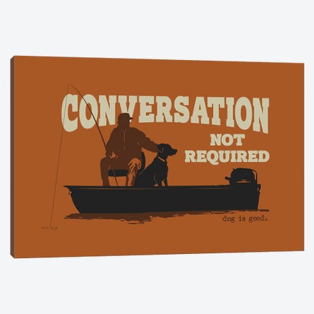 Convo Not Req Boat Canvas Print #DIG118} by Dog is Good and Cat is Good Canvas Art Print