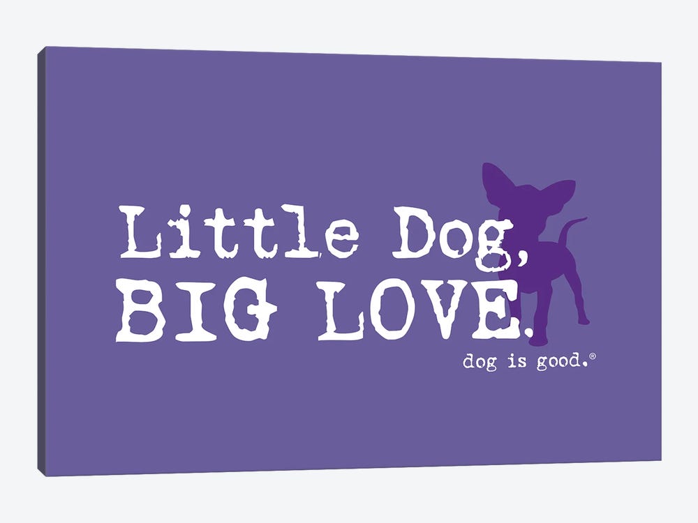 Littledog Biglove by Dog is Good and Cat is Good 1-piece Canvas Wall Art