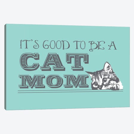 Cat Mom Greeting Card Canvas Print #DIG13} by Dog is Good and Cat is Good Art Print