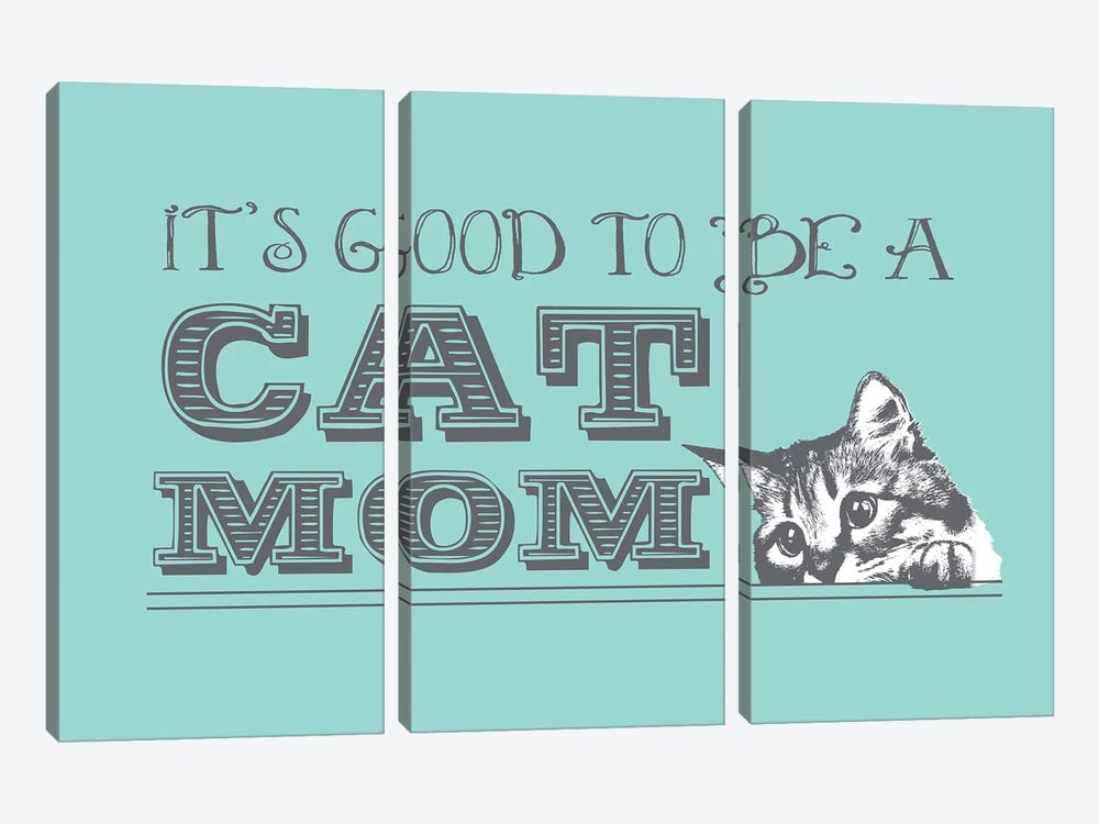 Cat Mom Greeting Card by Dog is Good and Cat is Good 3-piece Canvas Art Print