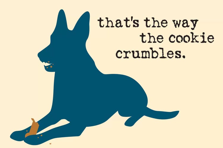 Cookie Crumbles by Dog is Good and Cat is Good wall art