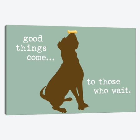 Good Things Canvas Print #DIG30} by Dog is Good and Cat is Good Canvas Art Print