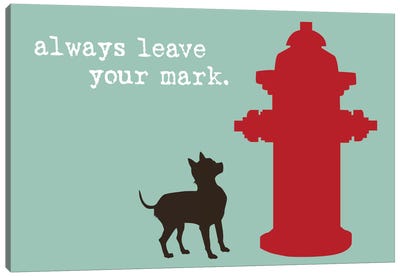 Leave Your Mark Canvas Art Print - Dog is Good and Cat is Good