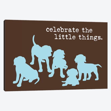 Little Things Canvas Print #DIG41} by Dog is Good and Cat is Good Canvas Artwork