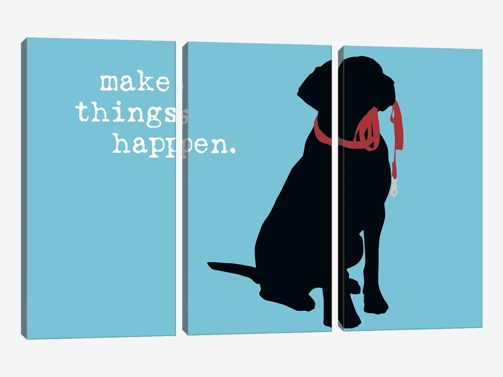 Make Things Happen by Dog is Good and Cat is Good 3-piece Canvas Art