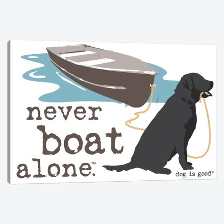 Never Boat Alone II Canvas Print #DIG49} by Dog is Good and Cat is Good Canvas Wall Art