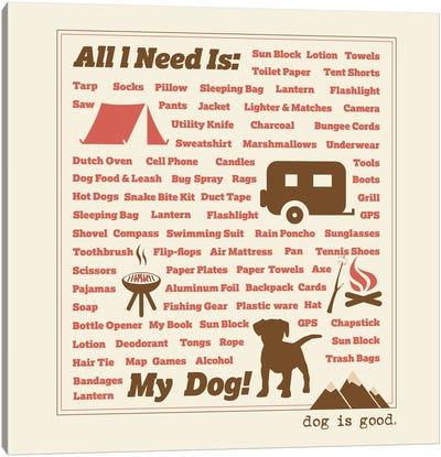 All I Need Canvas Art Print - Dog is Good and Cat is Good