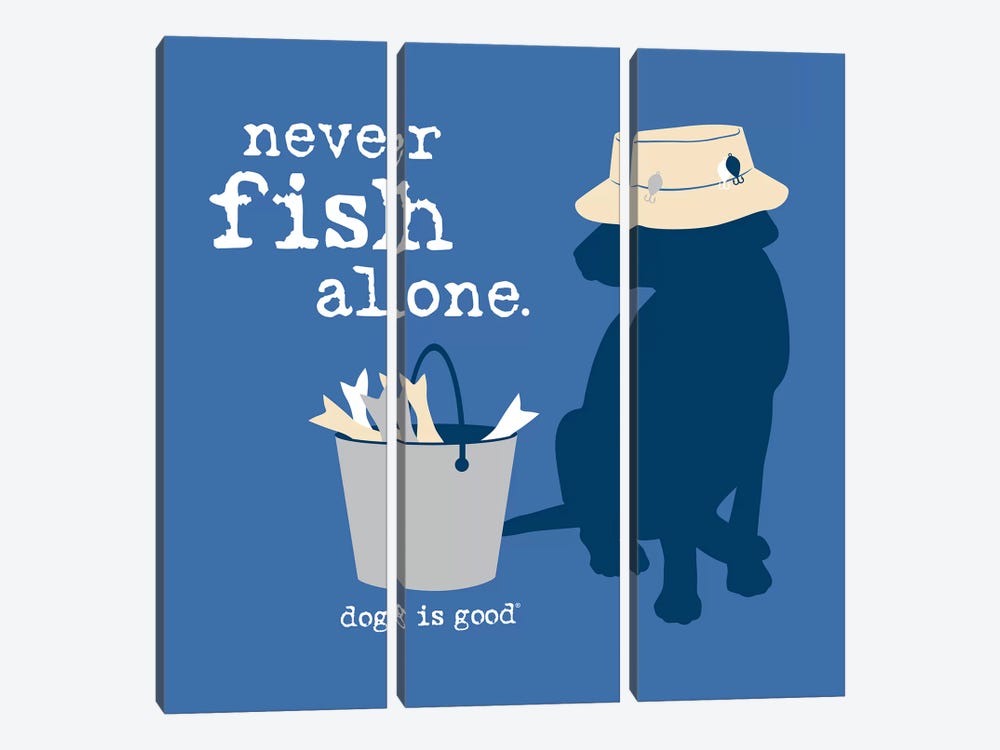 Never Fish Alone by Dog is Good and Cat is Good 3-piece Canvas Artwork