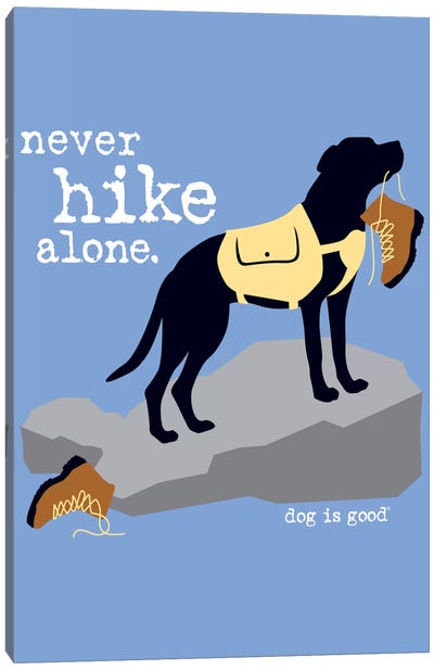 Never Hike Alone Canvas Art Print - Labrador Retriever Art