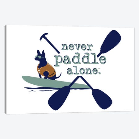 Never Paddle Alone Canvas Print #DIG57} by Dog is Good and Cat is Good Canvas Art