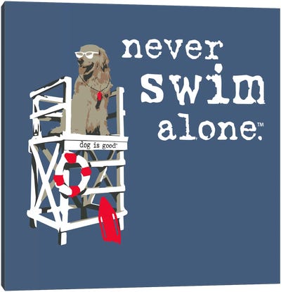 Never Swim Alone Canvas Art Print - Funny Typography Art