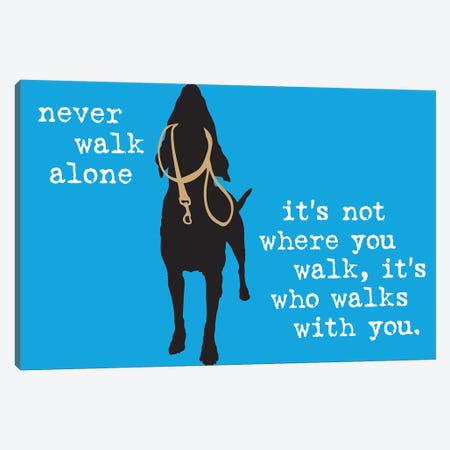 Never Walk Alone I Canvas Print #DIG64} by Dog is Good and Cat is Good Canvas Art Print