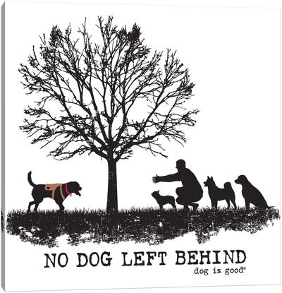 No Dog Left Behind Canvas Art Print - Pet Adoption & Fostering Art
