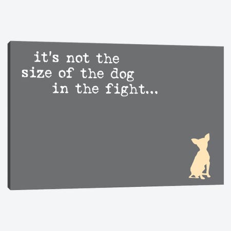 Size Of The Dog Canvas Print #DIG80} by Dog is Good and Cat is Good Canvas Artwork