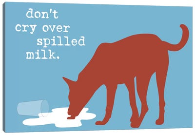 Spilled Milk Canvas Art Print - Funny Typography Art