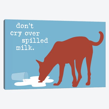 Spilled Milk Canvas Print #DIG83} by Dog is Good and Cat is Good Canvas Wall Art