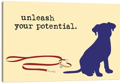 Unleash Your Potential Canvas Art Print - Dog is Good and Cat is Good