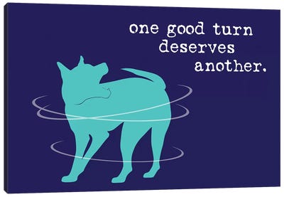 One Good Turn On Blue Canvas Art Print - Dog is Good and Cat is Good