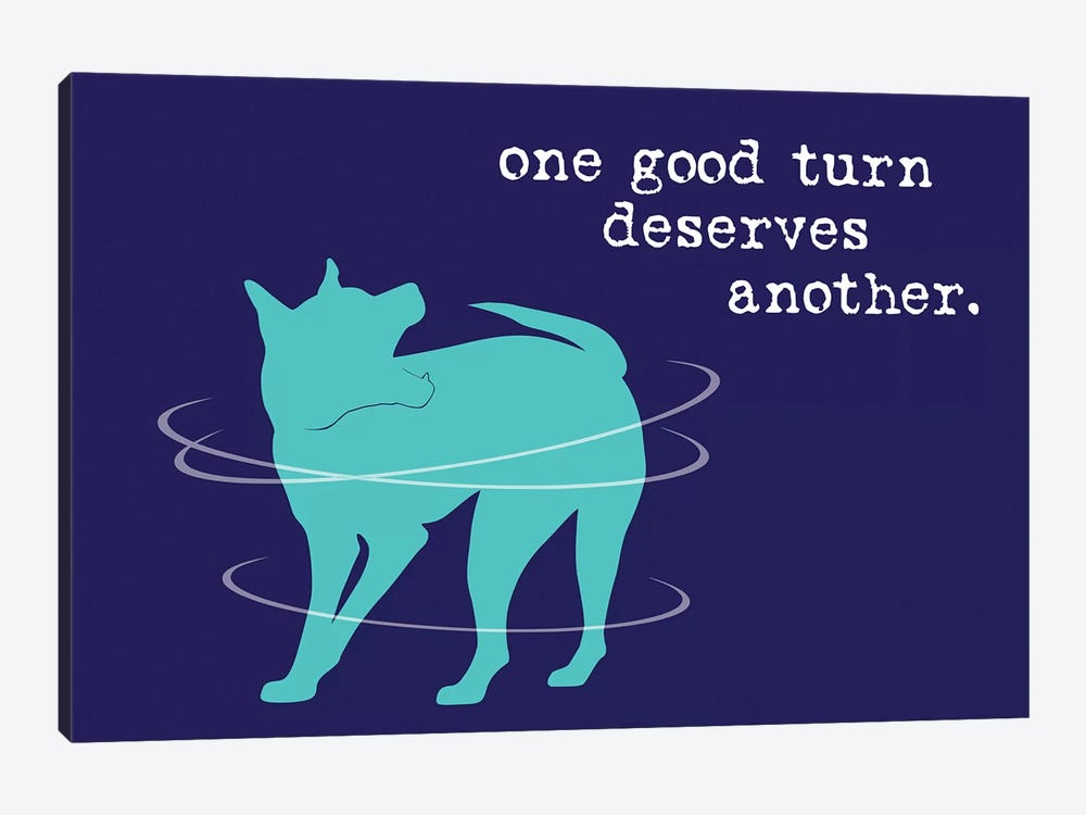 One Good Turn On Blue by Dog is Good and Cat is Good 1-piece Art Print