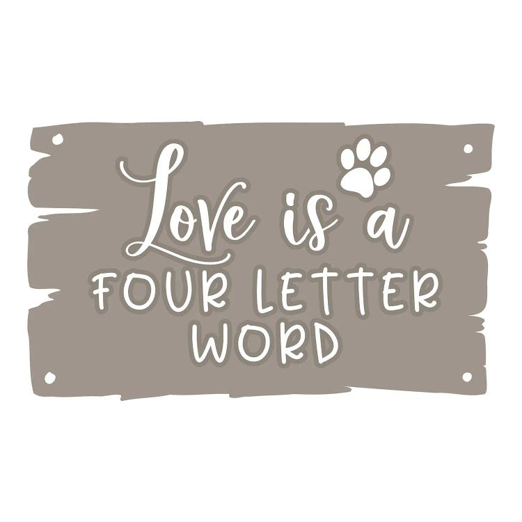 Love Is A Four Legged Word II by Delores Naskrent canvas print