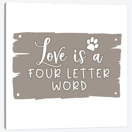 Love Is A Four Legged Word II Canvas Print #DNA19} by Delores Naskrent Canvas Art