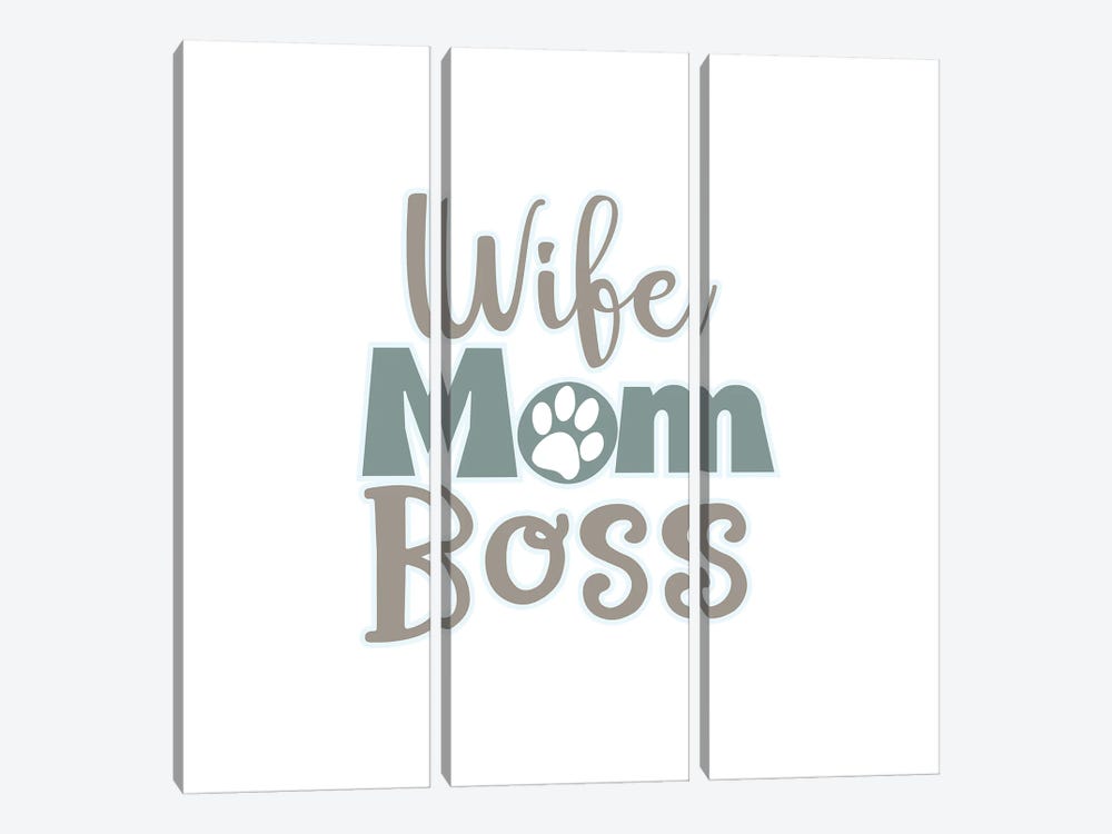Wife, Mom, Boss by Delores Naskrent 3-piece Canvas Art Print