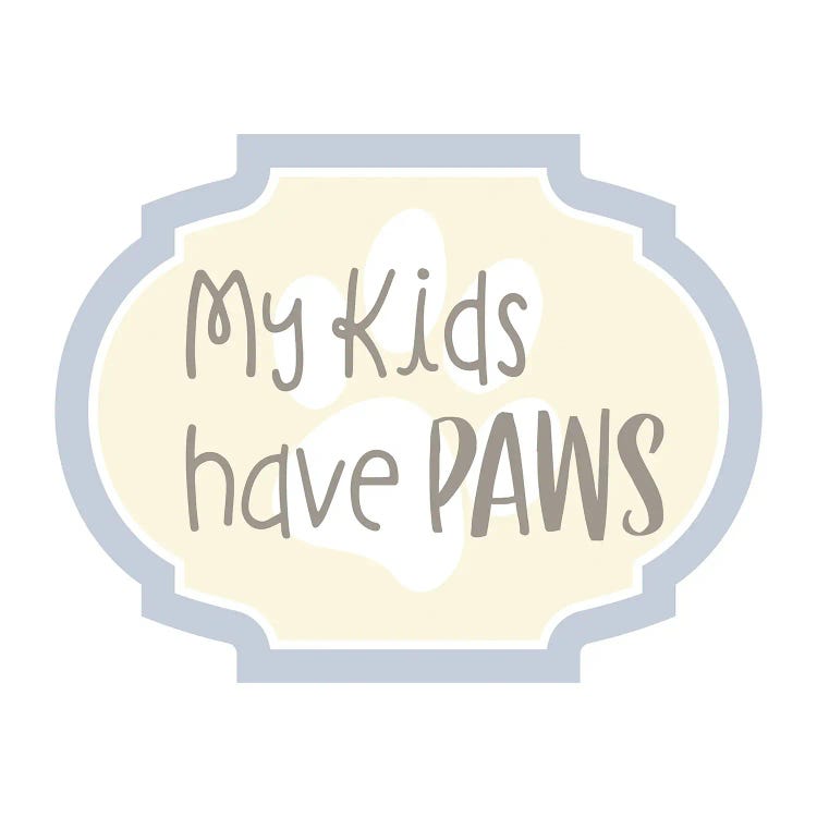 My Kids Have Paws II