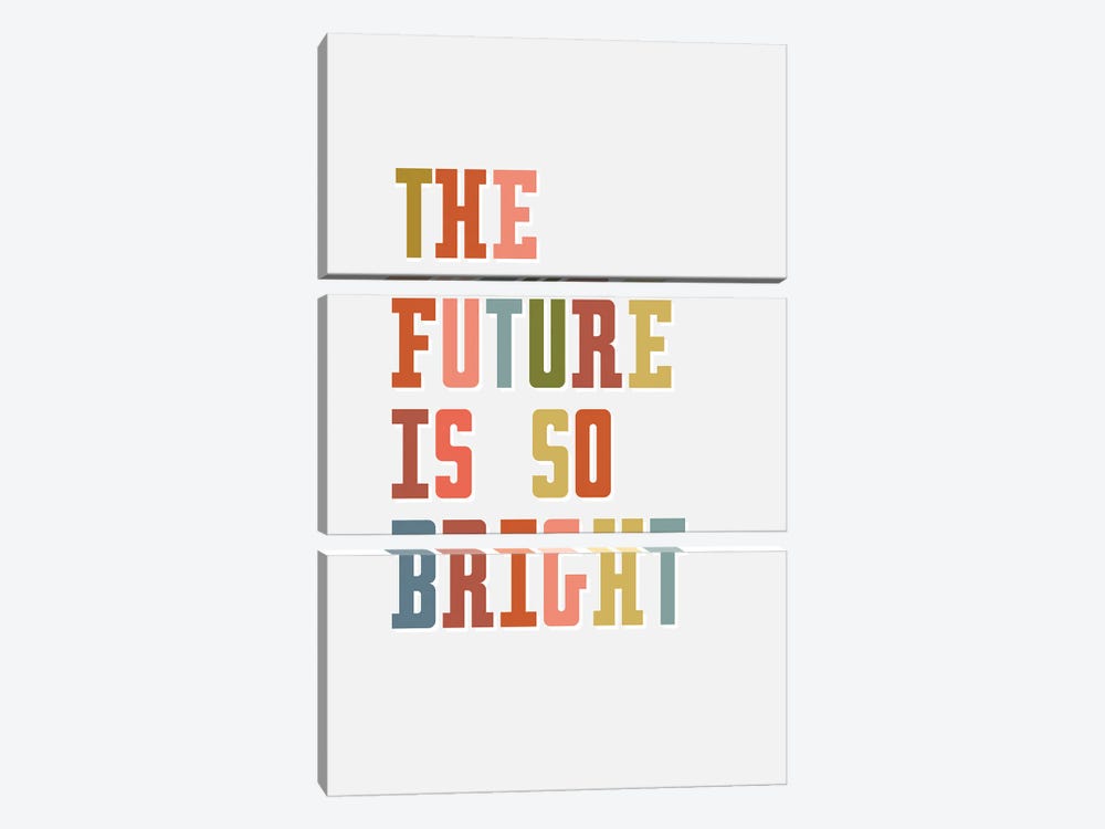 Future Is Bright by Delores Naskrent 3-piece Canvas Art Print