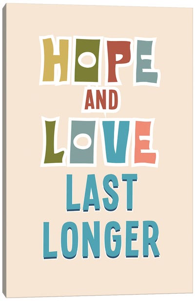 Hope And Love Canvas Art Print - Hope Art