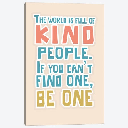 Kind People Canvas Print #DNA58} by Delores Naskrent Canvas Wall Art