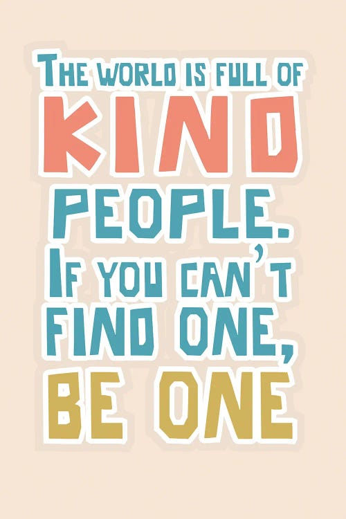 Kind People by Delores Naskrent wall art