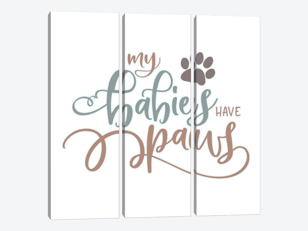 My Babies Have Paws by Delores Naskrent 3-piece Canvas Artwork