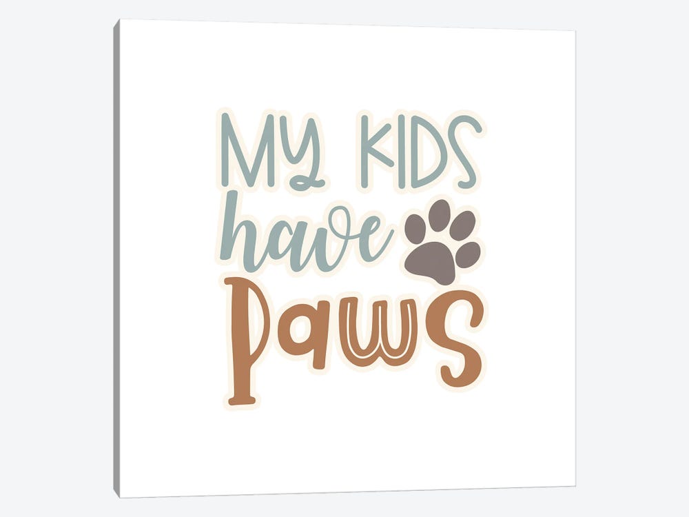My Kids Have Paws II by Delores Naskrent 1-piece Canvas Wall Art