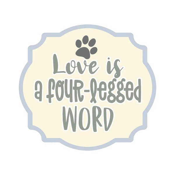 Delores Naskrent: Love is a Four Legged Word by Delores Naskrent