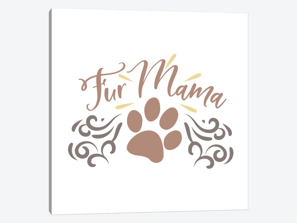 Fur Mama by Delores Naskrent 1-piece Canvas Wall Art