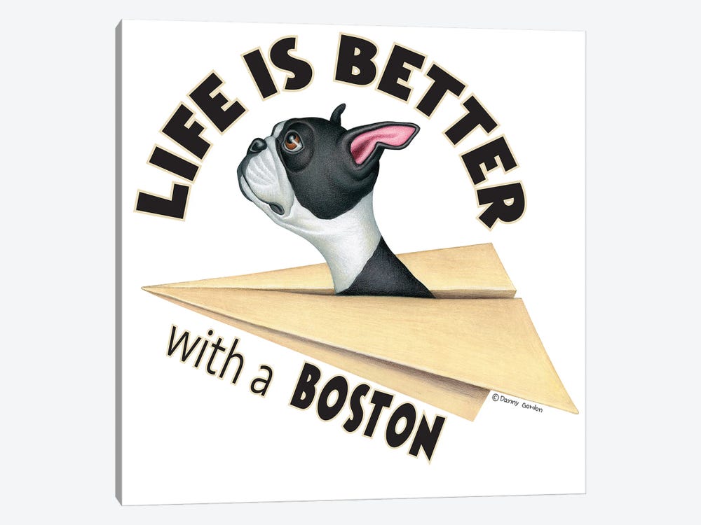 Boston Terrier Plane Life is Better by Danny Gordon 1-piece Art Print