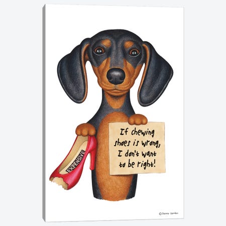Dachshund I Don't Want To Be Right With Shoe Canvas Print #DNG46} by Danny Gordon Canvas Wall Art