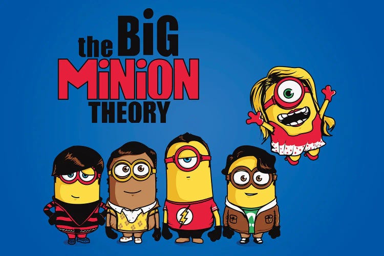 The Big Minion Theory