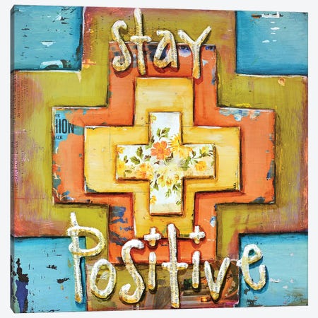 Stay Positive Canvas Print #DNP69} by Danny Phillips Canvas Artwork
