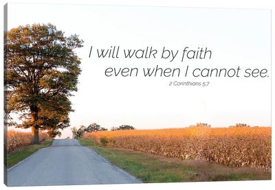 I Will Walk By Faith Canvas Art Print - Inspirational Office