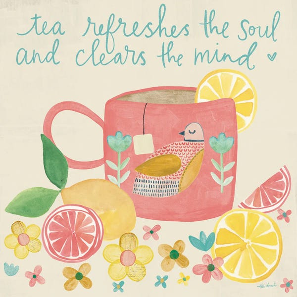 Tea Refreshes The Soul And Clears The Mind