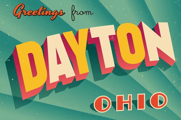 Greetings From Dayton by RealCallahan wall art