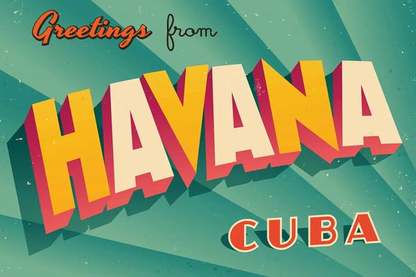 Cuba: Greetings From Havana by RealCallahan