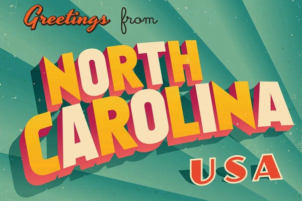 North Carolina: Greetings From North Carolina by RealCallahan