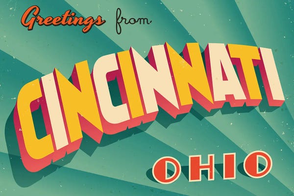 Ohio: Greetings From Cincinnati by RealCallahan