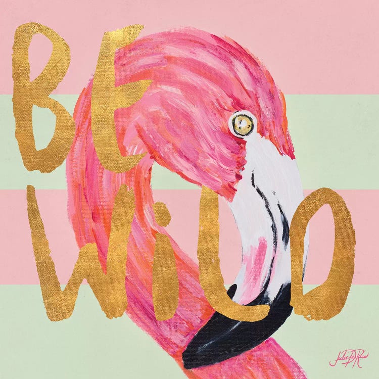 Be Wild And Unique II by Julie Derice wall art