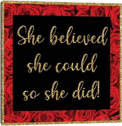 She Believed She Could Canvas Art Print - Denise Brown